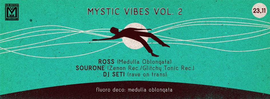 Impreza GOA PSY TRANCE Mystic Vibes Metro Bialystok Rave on Trans