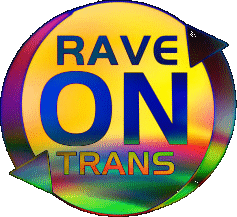 Rave on Trans